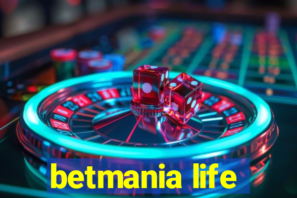 betmania life